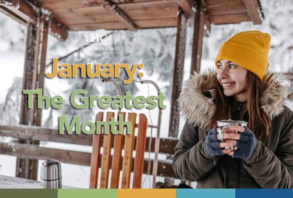 January: The Greatest Month